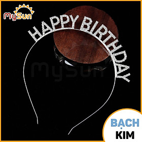Băng đô bờm sinh nhật Happy BirthDay cho bé gái - trai, ba mẹ cài tóc đẹp giá rẻ MySun