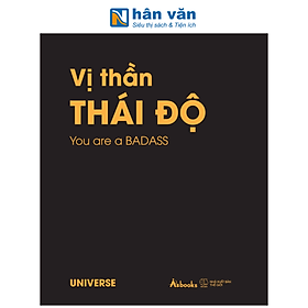 Sách - Vị Thần Thái Độ - You Are A Badass - Universe