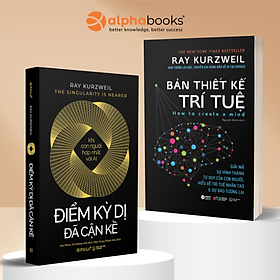 Combo Điểm Kỳ Dị Đã Cận Kề - Khi Con Người Hợp Nhất Với AI + Bản Thiết Kế Trí Tuệ - Giải Mã Sự Hình Thành Tư Duy Con Người, Hiểu Về Trí Tuệ Nhân Tạo Và Dự Báo Tương Lai