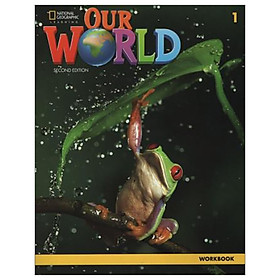 [Download Sách] Our World 1 Workbook 2nd Edition (American English)