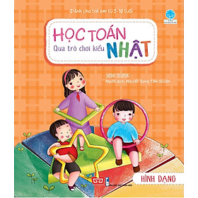 Sách Học Toán Qua Trò Chơi Kiểu Nhật - Hình Dạng
