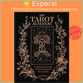Sách - The Tarot Almanac - A Seasonal Guide to Divining with Your Cards by Bess Matassa (UK edition, hardcover)