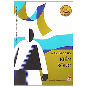 Sách - kiếm sống - maksim gorky - kim đồng
