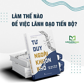 Hình ảnh Sách: Tư Duy Ngoài Khuôn Khổ - Lãnh Đạo Tiến Bộ, Đổi Mới Thế Hệ