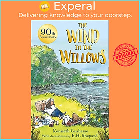 Sách - The Wind in the Willows - 90th anniversary gift edition by E. H. Shepard (UK edition, paperback)
