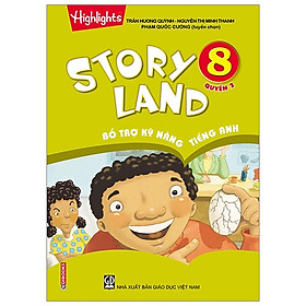 Story Land - Bổ Trợ Kỹ Năng Tiếng Anh 8 (Quyển 2)