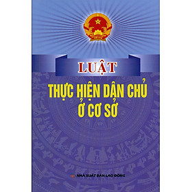 Luật Thực Hiện Dân Chủ Ở Cơ Sở