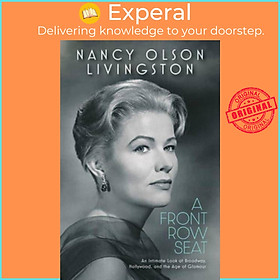 Sách - A Front Row Seat by Nancy Olson Livingston (UK edition, hardcover)