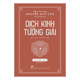 Hình ảnh Dịch Kinh Tường Giải (Di Cảo): Quyển Hạ (Tái Bản)