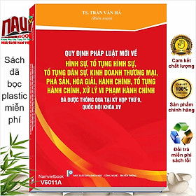 Sách Quy Định Pháp Luật Mới Về Hình Sự, Tố Tụng Hình Sự, Tố Tụng Dân Sự, Kinh Doanh Thương Mại (V6011A)