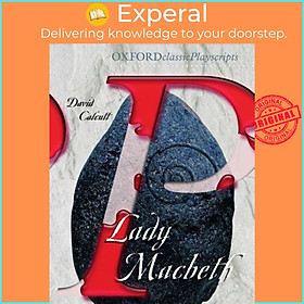 Sách - Oxford Playscripts: Lady Macbeth by David Calcutt (UK edition, paperback)