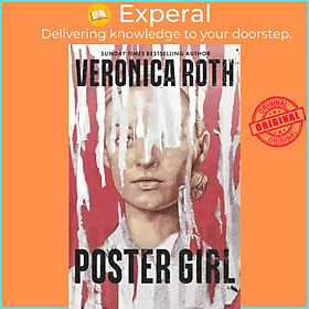 Sách - Poster Girl - From Sunday Times and New York Times bestselling author of by Veronica Roth (UK edition, paperback)