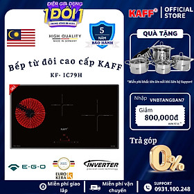 Bếp âm điện từ hồng ngoại kaff kf-ic79h - tặng kèm bộ nồi fivestar - hàng chính hãng