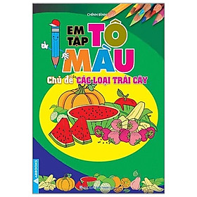 [Download Sách] Em Tập Tô Màu - Chủ Đề Các Loại Trái Cây