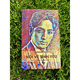 Sách Krishnamurti Nói Về Tình Yêu