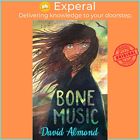 Sách - Bone Music by David Almond (UK edition, paperback)