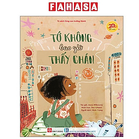 Tớ Không Bao Giờ Thấy Chán