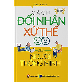 [Download Sách] Cách Đối Nhân Xử Thế Của Người Thông Minh (Tái Bản 2020)