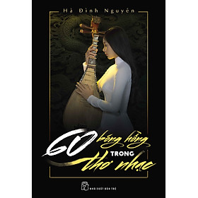 [Download Sách] 60 Bóng Hồng Trong Thơ Nhạc