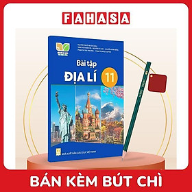 Sách Giáo Khoa Bài Tập Địa Lí 11 (Kết Nối) (Chuẩn) - Kèm Bút Chì