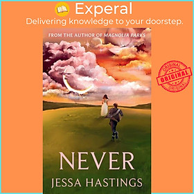 Sách - Never - The brand new series from the author of MAGNOLIA PARKS by Jessa Hastings (UK edition, hardcover)