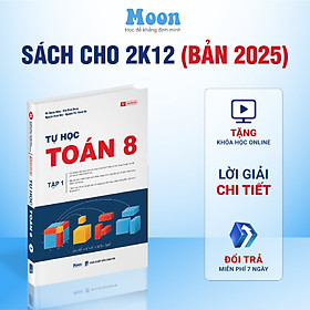 Sách Tự Học Toán Lớp 8 - chương trình sách giáo khoa mới kết nối tri thức, cánh diều, chân trời sáng tạo Moonbook