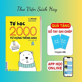 Tự Học 2000 Từ Vựng Tiếng Anh Theo Chủ Đề