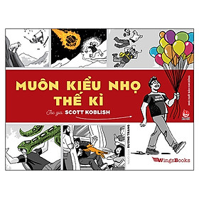 Nơi bán Muôn Kiểu Nhọ Thế Kỉ - Giá Từ -1đ