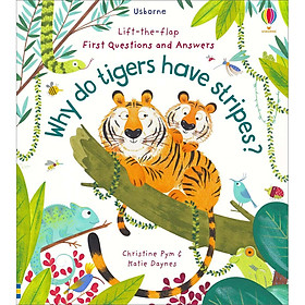 Sách Usborne Lift-the-Flap First Questions and Answers: Why do tigers have stripes?