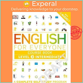 Sách - English for Everyone: Level 3: Intermediate, Course Book : A Complete Self-Study Program by DK (paperback)