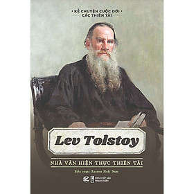 [Download Sách] Lev Tolstoy - Nhà văn hiện thực thiên tài