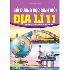 Sách - Bồi Dưỡng Học Sinh Giỏi Địa Lí 11 - Biên soạn theo chương trình GDPT mới 