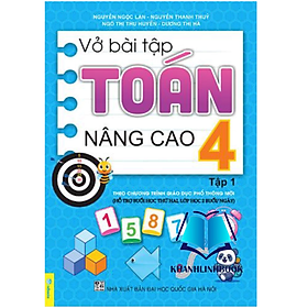 Sách - vở bài tập toán nâng cao 4 tập 1 - biên soạn theo chương trình gdpt mới
