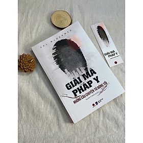 Sách - Giải Mã Pháp Y - Những câu chuyện từ bóng tối - Bách Việt