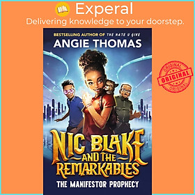 Sách - Nic Blake and the Remarkables: The Manifestor Prophecy by Angie Thomas (UK edition, paperback)