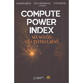 Compute Power Index - Mã nguồn của tương lai số