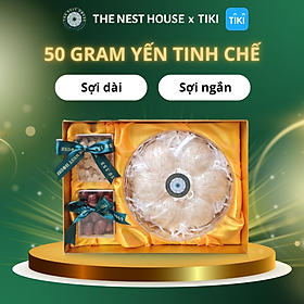 50 gram Tổ Yến Sào Tinh Chế Nha Trang Khánh Hoà Nguyên Chất The Nest House