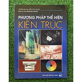 Phương pháp thể hiện kiến trúc ( Tái Bản)-MK