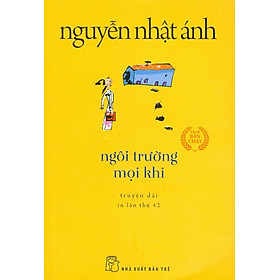 Ngôi Trường Mọi Khi - Nhà Xuất Bản Trẻ