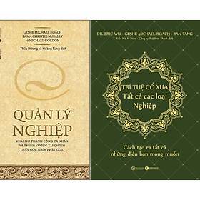 Combo 2Q Sách Tâm Linh/ Phật Pháp Ứng Dụng: Quản Lý Nghiệp + Trí Tuệ Cổ Xưa - Tất Cả Các Loại Nghiệp - Cách Tạo Ra Tất Cả Những Điều Bạn Mong Muốn