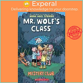 Sách - Mystery Club (Mr. Wolf's Class #2), Volume 2 by Aron Nels Steinke (paperback)