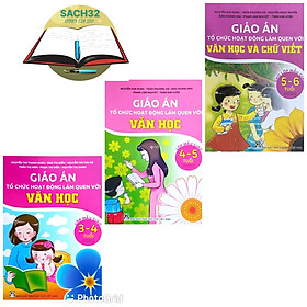 Combo 3 cuốn Giáo án Tổ chức hoạt động làm quen với Văn Học 3-4 tuổi+ 4-5 tuổi + 5-6 tuổi (3 cuốn)