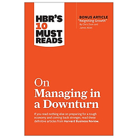 [Download Sách] HBR's 10 Must Reads: On Managing In A Downturn
