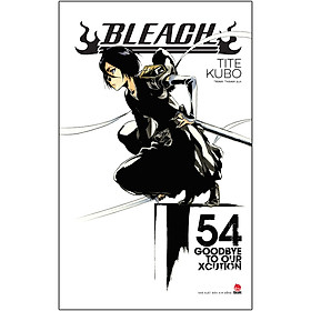 Download sách Bleach Tập 54: Goodbye To Our Xcution