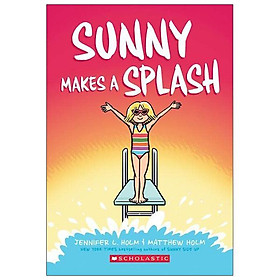 Sách ngoại văn: Sunny #4: Sunny Makes A Splash: A Graphic Novel - Scholastic