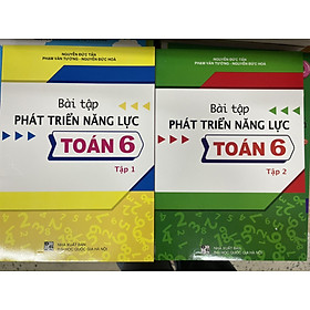 Combo Bài tập phát triển năng lực Toán 6 (Tập 1 + Tập 2)