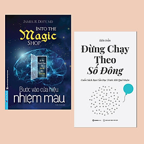 Combo Sách Truyền Cảm Hứng: Bước Vào Cửa Hiệu Nhiệm Màu + Đừng Chạy Theo Số Đông (Cuốn Sách Bạn Cần Đọc Trước Khi Quá Muộn)