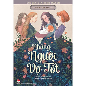 Chuyện Gia Đình March - Những Người Vợ Tốt