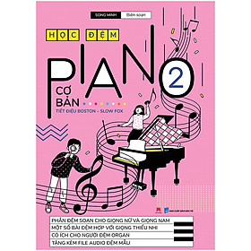 Nơi bán Học Đệm Piano Cơ Bản - Phần 2 (TB 2020) - Giá Từ -1đ