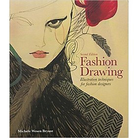 Fashion Drawing Second Edition: Illustration Techniques For Fashion Designers